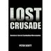 Lost Crusade: America's Secret Cambodian Mercenaries