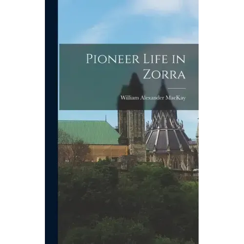 Pioneer Life in Zorra