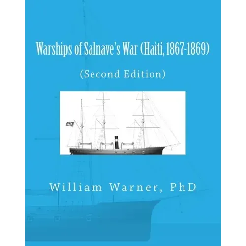 Warships of Salnave's War (Haiti, 1867-1869)