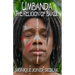 Umbanda: The Religion of Brazil