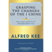 Grasping The Changes Of The I Ching: The Eight Secrets Of The Wen Wang Gua