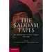 The Saddam Tapes