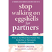 Stop Walking on Eggshells for Partners: What to Do When Your Partner Has Borderline or Narcissistic Personality Disorder