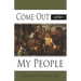 Come Out of Her My People