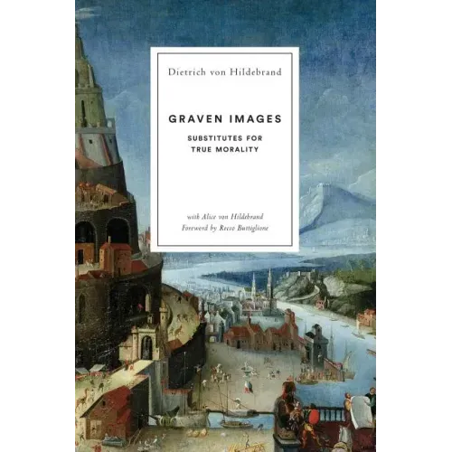 Graven Images: Substitutes for True Morality
