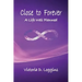 Close to Forever: A Life Well Planned