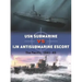 USN Submarine Vs Ijn Antisubmarine Escort: The Pacific, 1941-45