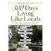 300 Days Living Like Locals: Aussie Couple Neil Mclean and Gai Reid Travel to 20 Idyllic Locations in Europe and Discover How the Locals Live