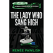 The Lady Who Sang High
