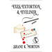 Exes, Extortion and Eyeliner
