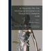 A Treatise On the System of Evidence in Trials at Common Law: Including the Statutes and Judicial Decisions of All Jurisdictions of the United States;