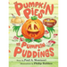 The Pumpkin Pies and The Pumpkin Puddings
