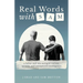Real Words With Sam: A Father and Son Navigate Autism, Apraxia, and Unexpected Intelligence