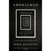 Amoralman: A True Story and Other Lies