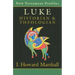 Luke: Historian & Theologian