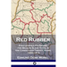 Red Rubber: King Leopold II's Regime; the Belgian Slave Trade in the Congo over Twenty Years, 1890-1910