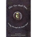 This Too Shall Pass: Living Through the Dark Times