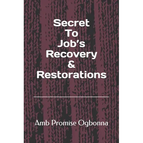 Secret To Job's Recovery & Restorations