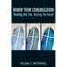 Renew Your Congregation: Healing the Sick, Raising the Dead