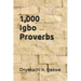 1,000 Igbo Proverbs: a compilation