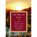 The Way of Love: Readings for a Meaningful Life