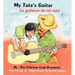 My Tata's Guitar/ La Guitarra de Mi Tata