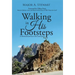 Walking in His Footsteps: A Devotional Journey in the Land of Jesus