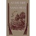 At the Foot of the Sand Hills