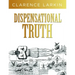 Dispensational Truth: God's Plan and Purpose in the Ages