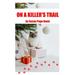 On a Killer's Trail: A Christian Romantic Suspense Novel