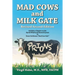 Mad Cows and Milk Gate: Revised Second Edition