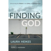 Finding God: Discovering the Divine in the Gritty and Unexpected