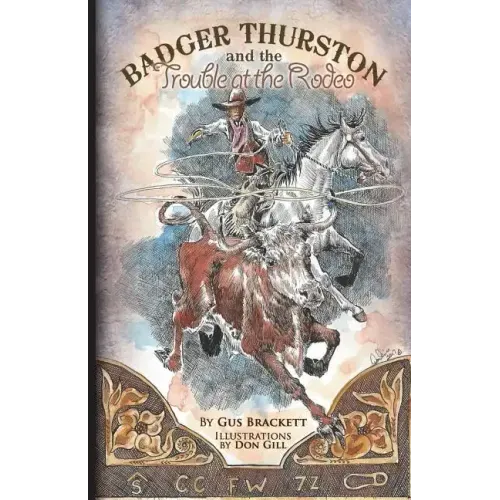 Badger Thurston and the Trouble at the Rodeo
