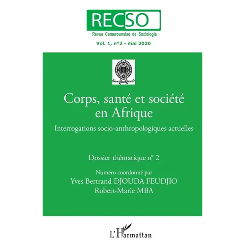 Corps, santé et société en Afrique: Interrogations socio-anthropologiques actuelles