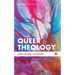 Queer Theology
