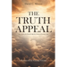 The Truth Appeal: Discovering the Eternal Light for Living in Christian Faith