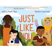 Just. Like. You.