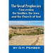 The Great Prophecies Concerning the Gentiles, the Jews, and the Church of God