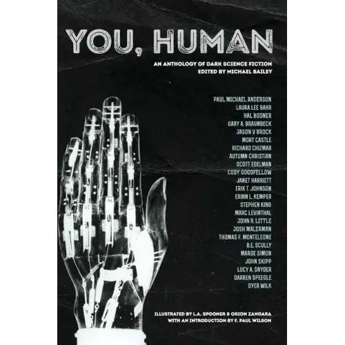You, Human: An Anthology of Dark Science Fiction