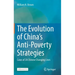 The Evolution of China's Anti-Poverty Strategies: Cases of 20 Chinese Changing Lives