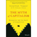 The Myth of Capitalism: Monopolies and the Death of Competition