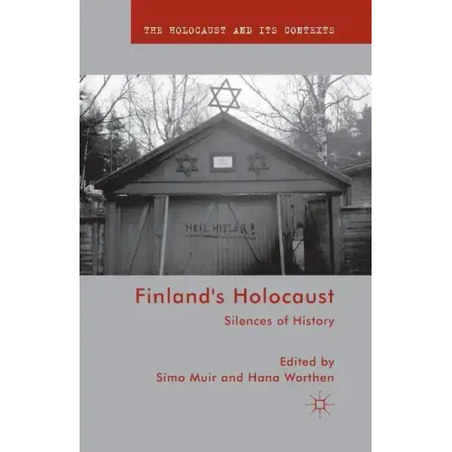 Finland's Holocaust: Silences of History