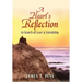 A Heart's Reflection: In Search of Love & Friendship