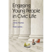 Engaging Young People in Civic Life