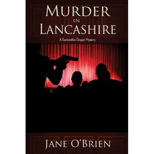 Murder in Lancashire: A Samantha Degan Mystery