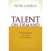 Talent on Demand: Managing Talent in an Age of Uncertainty