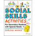 Social Skills Activities for Secondary Students with Special Needs