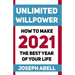 Unlimited Willpower: How to Make 2021 the Best Year of your Life