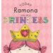 Today Ramona Will Be a Princess
