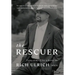 The Rescuer: Fixing Himself for a Better Us